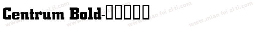 Centrum Bold字体转换